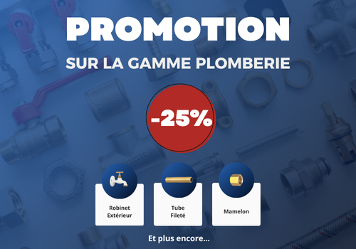 Promotion -25% sur la gamme plomberie