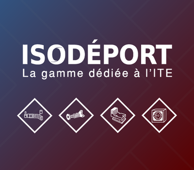 Image présentant la gamme ISODEPORT, gamme dédiée à l'ITE